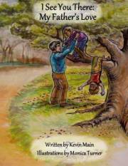 I See You There: My Father's Love (Lighthouse Kids!)