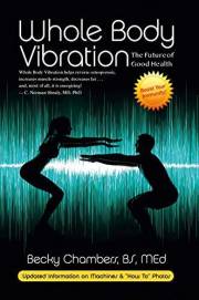 Whole Body Vibration: The Future of Good Health