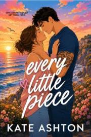 Every Little Piece (Second Chances, Book 1)