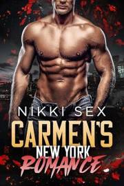 Carmen's New York Romance Trilogy (Andre Chevalier Contemporary Romance Book 6)