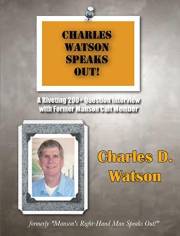 Charles Watson Speaks Out: formerly 
