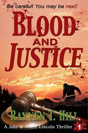 Blood and Justice: A Private Investigator Serial Killer Mystery (A Jake & Annie Lincoln Thriller Book 1)
