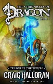 Terror at the Temple: The Chronicles of Dragon Series (Book 3 of 20): Action-Packed Epic Fantasy Adventure