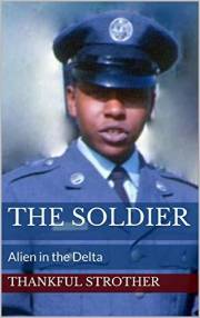The Soldier: Alien in the Delta