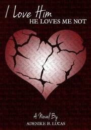 I Love Him, He Loves Me Not