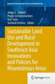 Sustainable Land Use and Rural Development in Southeast Asia: Innovations and Policies for Mountainous Areas (Springer Enviro