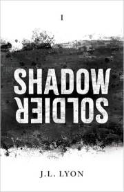Shadow Soldier (The Shadow Saga Book 1)