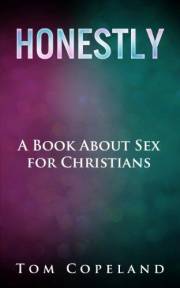 Honestly - A Book About Sex for Christians