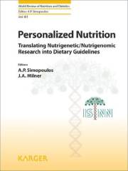Personalized Nutrition: Translating Nutrigenetic/Nutrigenomic Research into Dietary Guidelines (World Review of Nutrition and