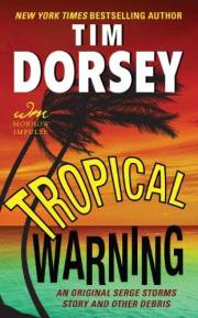 Tropical Warning: An Original Serge Storms Story and Other Debris (Serge Storms series Book 17)