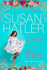 Verdad o Cita (Mejor una Cita que Nunca nº 2) (Spanish Edition)