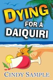 Dying for a Daiquiri (Laurel McKay Mysteries Book 3)