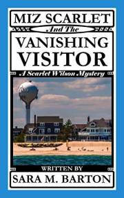 Miz Scarlet and the Vanishing Visitor: A Scarlet Wilson Mystery #2