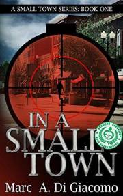 In A Small Town (A Small Town Series Book 1)