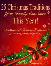 25 Christmas Traditions Your Family Can Start This Year! A collection of Christmas Traditions from our family to yours