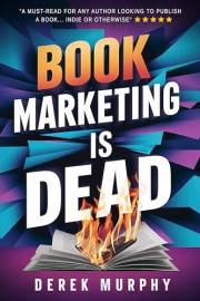 Book Marketing is Dead: How to Boost Book Sales Without Burning Out