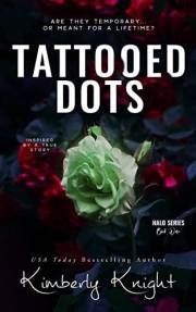 Tattooed Dots: A Slowburn Single Dad Romance (The Halo Series Book 1)