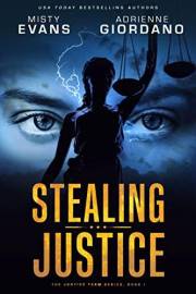 Stealing Justice: An Action-Packed Romantic Suspense Series (The Justice Team Book 1)
