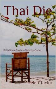 Thai Die (DI Matthew Goodwin Detective Series Book 1)