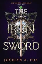 The Iron Sword (The Fae War Chronicles Book 1)