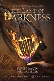 The Lamp of Darkness: The Age of Prophecy Book 1