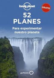 52 planes para experimentar nuestro planeta (Viaje y aventura) (Spanish Edition)