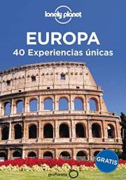Europa, 40 experiencias únicas (Viaje y aventura) (Spanish Edition)