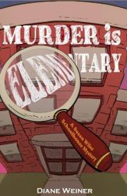 Murder is Elementary (Susan Wiles Schoolhouse Mystery Book 1)