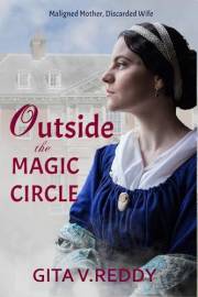 Outside the Magic Circle: A novel based on the life and marriage of Catherine Dickens