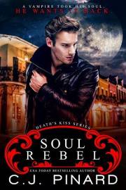 Soul Rebel (Death's Kiss Book 1)
