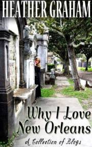 Why I Love New Orleans: A Collection of Blogs