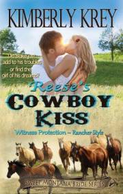 Reese's Cowboy Kiss: Witness Protection - Rancher Style: Blake's Story (Sweet Montana Bride Series, Book 1)