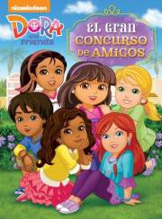 El Gran Concurso de Amigos (Dora and Friends) (Spanish Edition)