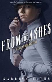 From the Ashes (Ravenwood Mysteries Book 1)