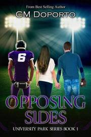 Opposing Sides: Book 1 (University Park Series)