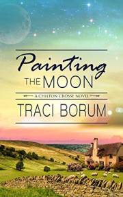 Painting the Moon (Chilton Crosse Book 1)