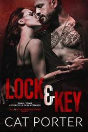 Lock & Key: Small Town Motorcycle Club Romance (Lock & Key MC Romance Book 1)