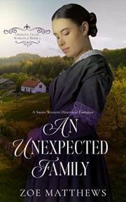 An Unexpected Family : A Sweet Historical Western Romance (Orphan Train Romance Series Book 1)