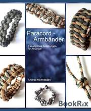 ParaCORD Armbänder: 6 einfache Anleitungen für Anfänger (German Edition)