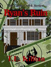 Ryan's Ruin (Clear Creek Series Book 1)