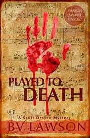 Played to Death: A Scott Drayco Mystery (Scott Drayco Mystery Series Book 1)
