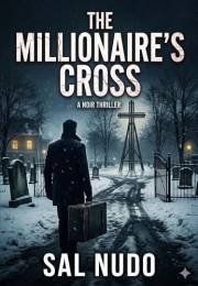 The Millionaire's Cross