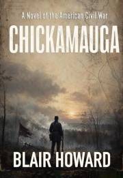 Chickamauga: A Novel of the American Civil War (American Civil War Stories Book 1)