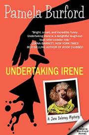 Undertaking Irene (Jane Delaney Mysteries Book 1)