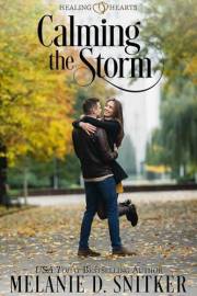 Calming the Storm: A Marriage of Convenience Inspirational Romance (Healing Hearts Book 1)