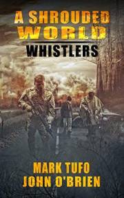 A Shrouded World - Whistlers : A Jack Walker and Michael Talbot Adventure