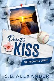 Dare to Kiss (The Maxwell Series Book 1)