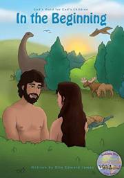 In the Beginning: God’s Word for God’s Children (The KathIrene Kids Bible Series Book 1)