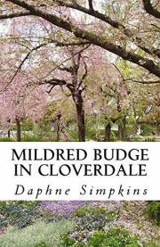 Mildred Budge in Cloverdale (The Adventures of Mildred Budge Book 1)