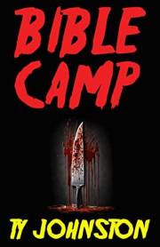Bible Camp: A short story of horror